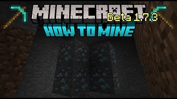 ✔ How to Mine Properly in Minecraft Beta 1.7.3