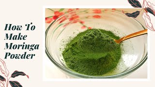 How To Make Moringa Powder At Home | Moringa Leaves Powder #shorts