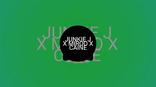 JUNKIE J X MIROO X CAINE WATA MATIK ! - (Moombahton Remix)