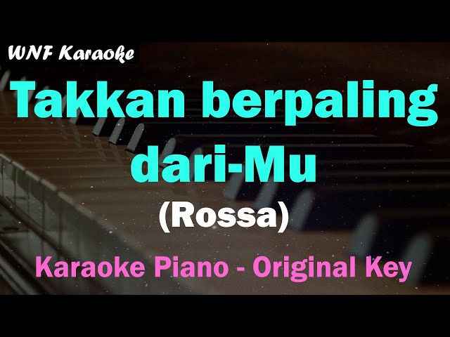 ROSSA - Takkan Berpaling DariMU (Karaoke Original Key) class=