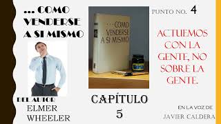 COMO VENDERSE A SI MISMO ELMER WHEELER  CAP.  5 #cierredeventas #tecnicasdeventas