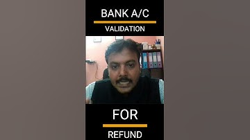 BANK A/C VALIDATION FOR REFUND
