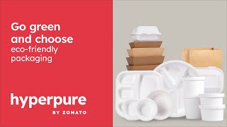 Go green, switch to sustainable/eco-friendly packaging | Hyperpure by Zomato 🍃
