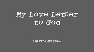 Magic Jones - My Love Letter to God (original pop rock song) @MagicJonesMusic