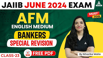 JAIIB June 2024 | JAIIB AFM English Medium Bankers Special Revision Class 23