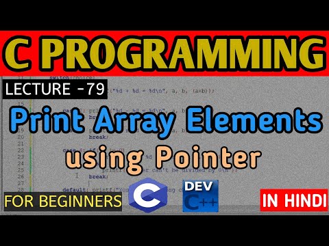 Print Array Elements using Pointer||C PROGRAMMING FOR BEGINNERS||C PROGRAMMING TUTORIAL||FULL COURSE