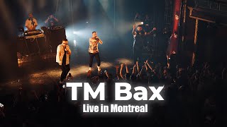 TM BAX LIVE IN MONTREAL (TV Report)