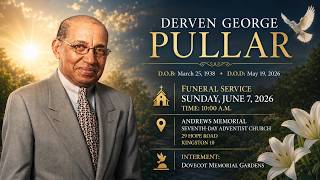 Service of Thanksgiving  for Derven George Pullar || June 7, 2026 || 10:00 A.M.