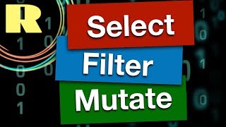 R programming for beginners. Manipulate data using the tidyverse: select, filter and mutate.