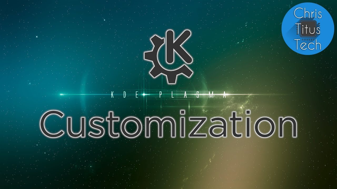 How to Customize KDE | KDE Customization - YouTube
