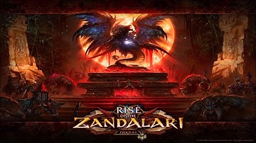 WOW SAGA: CATACLYSM| Rise of the Zandalari #4