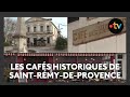 Ref:nRu6NvMUSd8 Les caf�s historiques de saint-r�my-de-provence