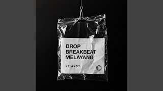 Download Lagu Drop Breakbeat Melayang
