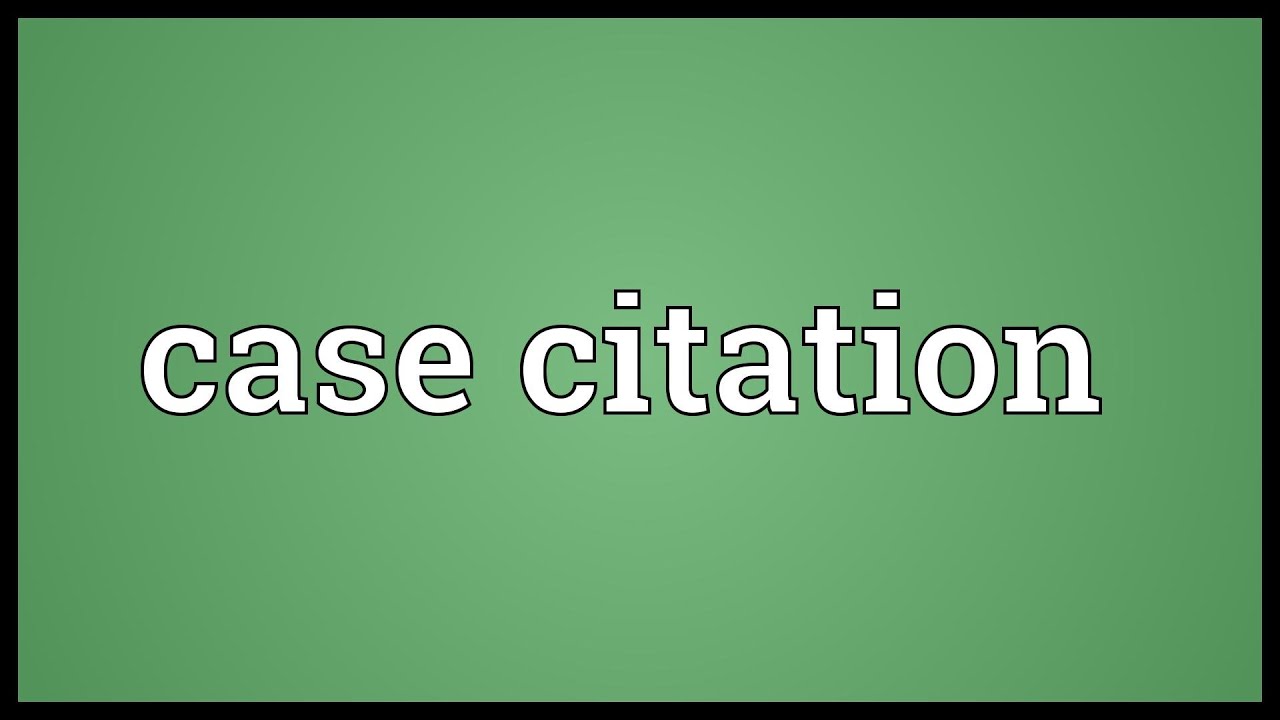 Case Citation Meaning YouTube