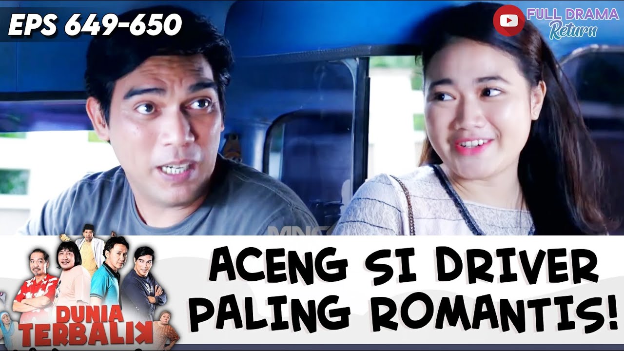 FULL MODUS! ACENG SI SUPIR ANGKOT PALING ROMANTIS | DUNIA TERBALIK | EPS 649-650 (5/7)