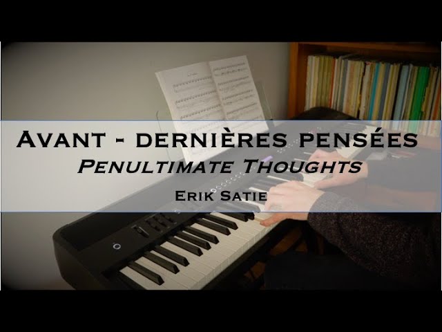 Erik Satie: Avant - dernières pensées - YouTube