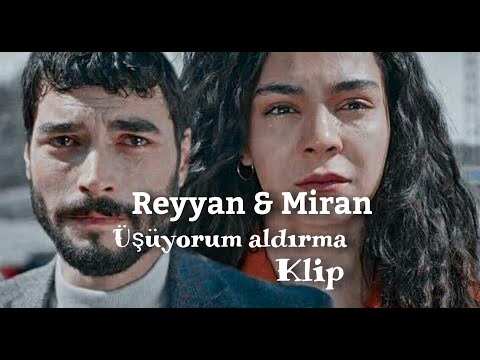 Reyyan & Miran - üşüyorum aldırma (klip)