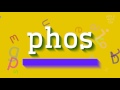 How to say "phos"! (High Quality Voices)