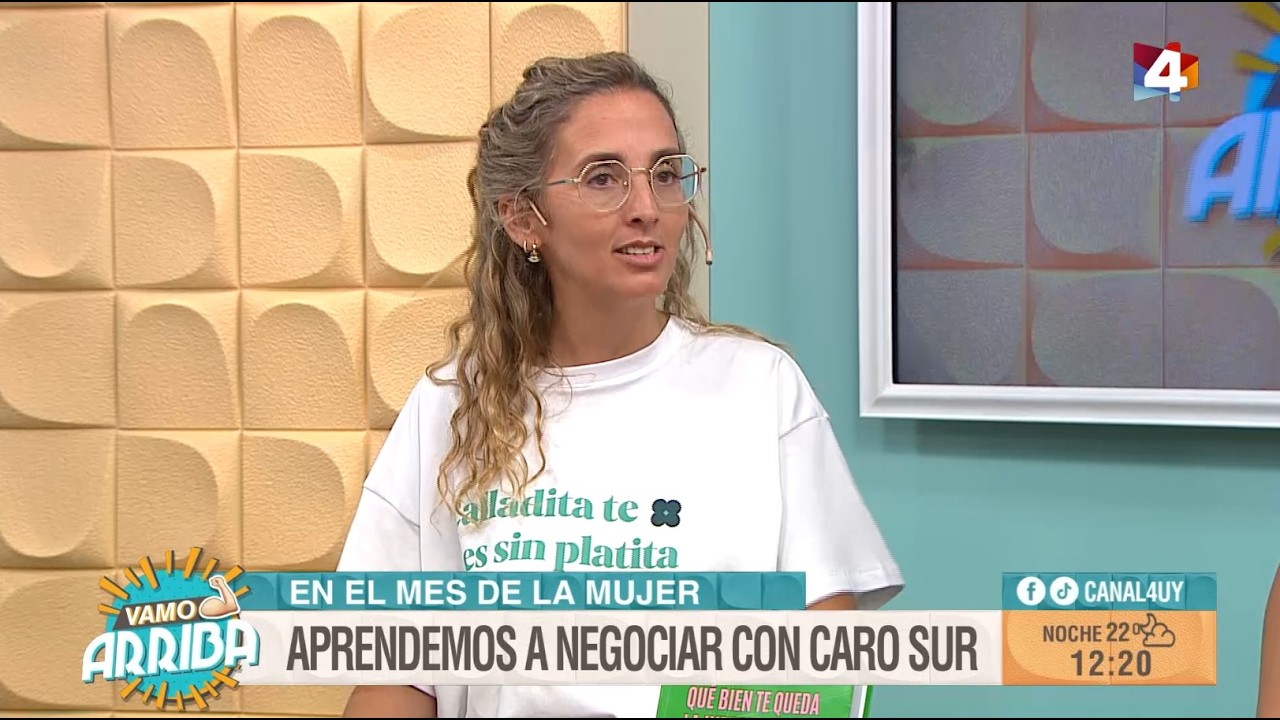 Vamo Arriba - Aprendemos a negociar con Caro Sur
