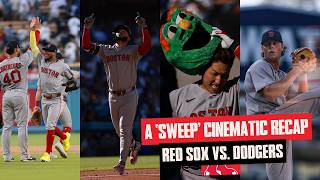 CINEMATIC RECAP: Red Sox SWEEP Dodgers at Dodger Stadium