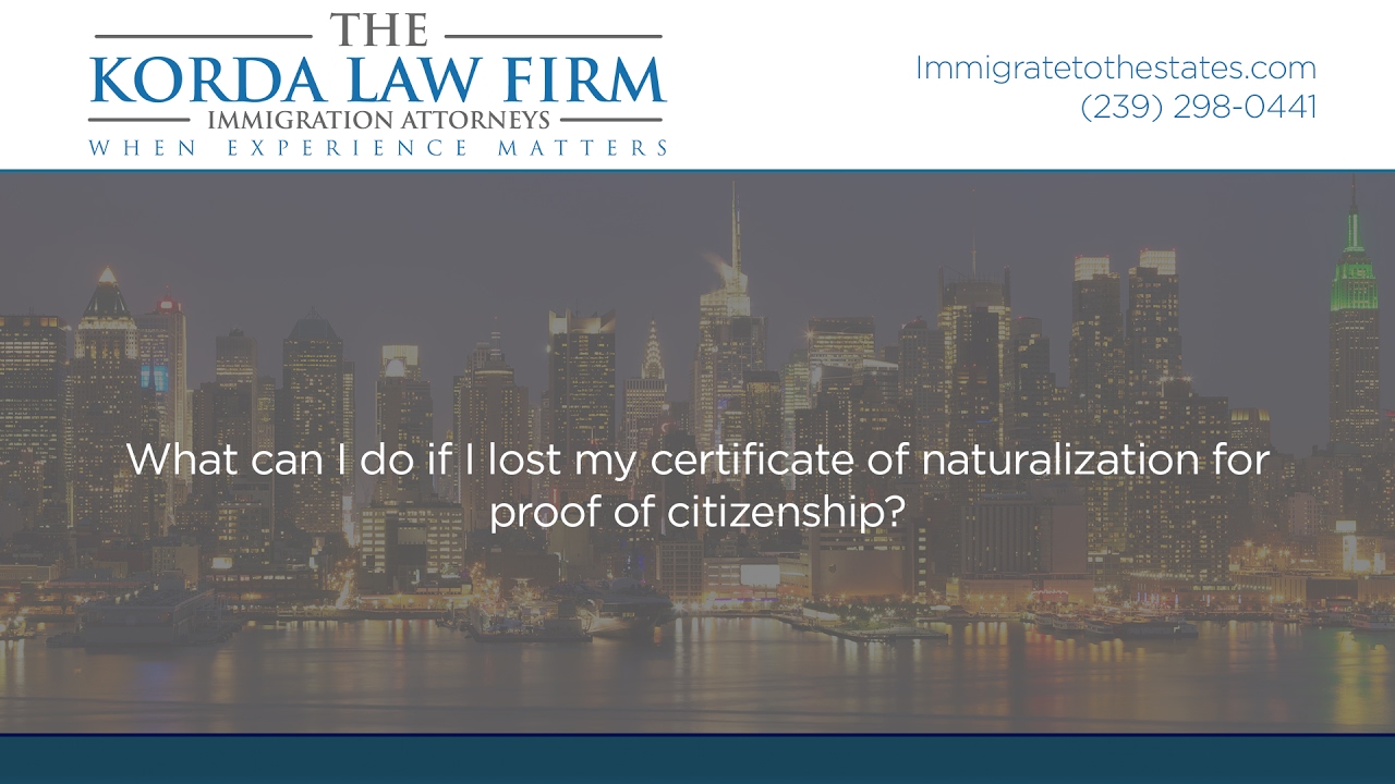 What can I do if I lost my certificate of naturalization for proof of citizenship? YouTube