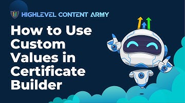 How to Use Custom Values in Certificate Builder