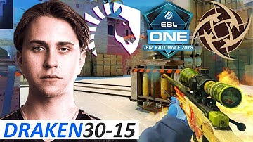 draken 30-15 / NiP vs Liquid / IEM Katowice 2018 / Quarter-Final
