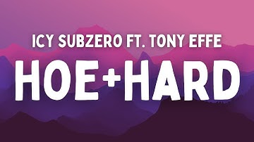Icy Subzero ft. Tony Effe - HOE + HARD (Testo/Lyrics)