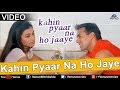 Kahin Pyaar Na Ho Jaye Title Song (Kahin Pyaar Na Ho Jaaye)