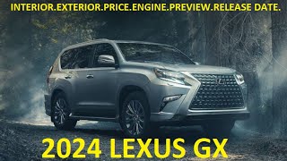 2024 LEXUS GX REDESIGN, INTERIOR, EXTERIOR, SPECS AND RELEASE DATE