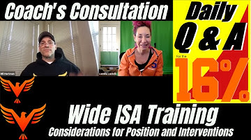 Wide ISA Positional and Training Strategies - BillHartmanPT.com Q&A for The 16%