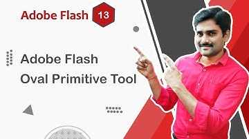 Adobe Flash Oval Primitive Tool - Adobe Flash Tutorial 13 🚀