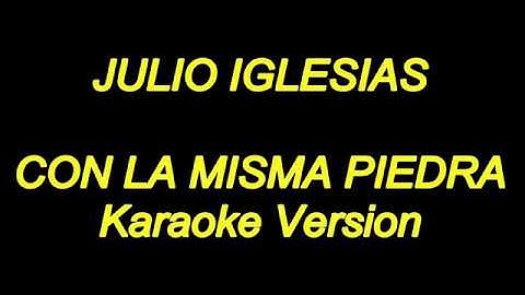 Thumbnail of Julio Iglesias - Con La Misma Piedra (Karaoke Lyrics) NUEVO!!