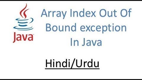 Array Index Out Of Bounds  | exception handling | ArrayIndexOutOfBoundsException in hindi/urdu