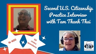 Second U.S. Citizenship Practice Interview with Tam Thanh Thai