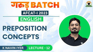 Preposition Concepts for CDS/ AFCAT/ CAPF | K Navin Iyer