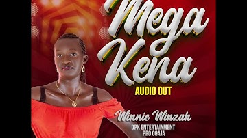MEGA KENA BY WINNIE WINZAH (Official Audio) D.P.K