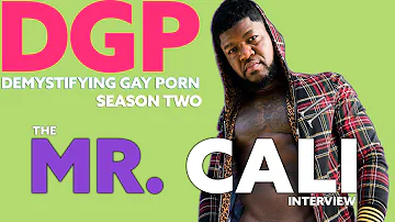 SINGER & GAY PORN STAR MR. CALI | Demystifying Gay Porn S2E5 | Audio/Visual Podcast Series | LGBTQIA