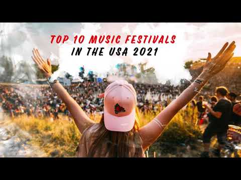 Top 10 Music Festivals In The Usa 2021