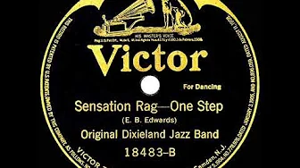 1918 Original Dixieland Jazz Band - Sensation Rag 1918 Original Dixieland Jazz Band - Sensation Rag