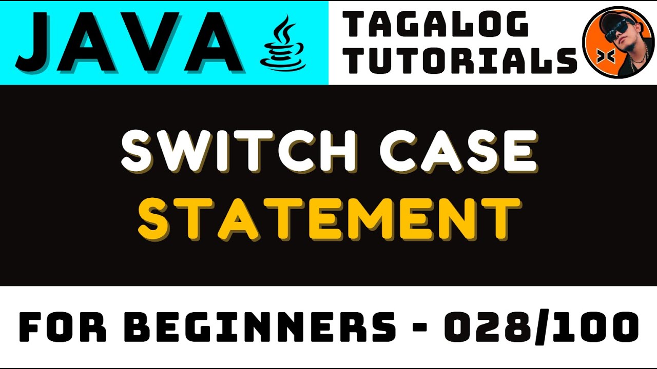 Switch Case Statement in Java Lesson 028 | Tagalog Coding Tutorials