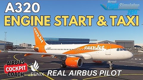 How to Start Engines & Taxi the A320 | Fenix Tutorial in Microsoft Flight Simulator 2024