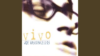 Video thumbnail of "Joe Vasconcellos - Huellas (Live From Santiago,Chile/1999)"