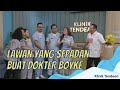 WAH PANTUNNYA PAK BAMBANG SOESATYO BISA DIADU NIH SAMA DR BOYKE! | KLINIK TENDEAN (19/1/22) P1