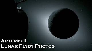 Artemis II Lunar Flyby Photos