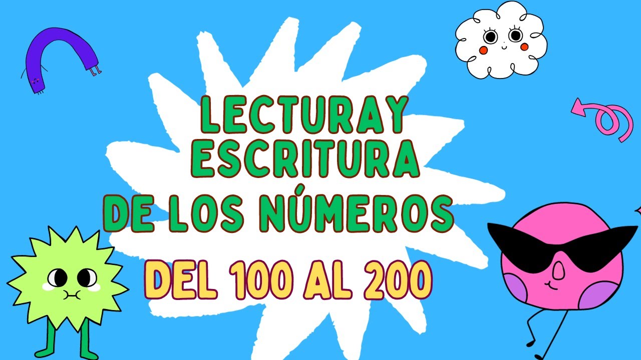 Lectura y escritura de los números naturales (100 al 200) - YouTube