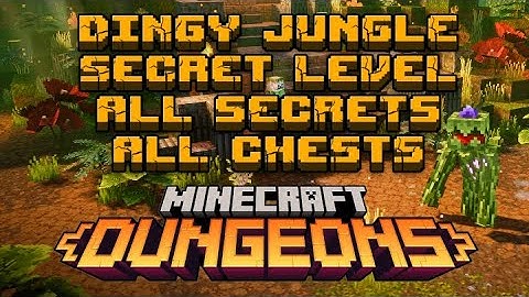 DINGY JUNGLE 100% - SECRET LEVEL, All Secrets, All Chests MINECRAFT DUNGEONS - JUNGLE AWAKENS DLC