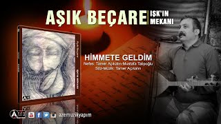 Aşık Beçare Ft. Mustafa Talipoğlu - Himmete Geldim (Yeni 2018) Resimi