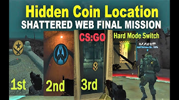 LAST MISSION ALL HIDDEN COIN LOCATIONS & HARD MODE SWITCH- OPERATION SHATTERED WEB🕷[CS:GO]🥇🥈🥉