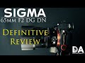 Sigma 65mm F2 DN Definitive Review | 4K